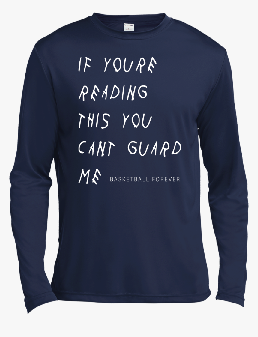 If You"re Reading This You Can"t Guard Me Shirt - T-shirt, HD Png Download, Free Download