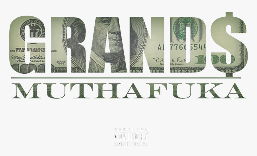 New Mixtape Project From Grands Coming Soon - 100 Dollar Bill, HD Png Download, Free Download