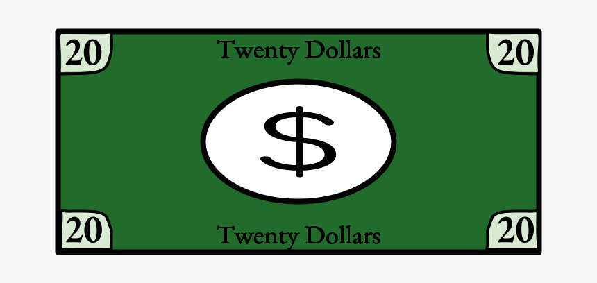 Twenty Dollar Bill, - Sign, HD Png Download, Free Download