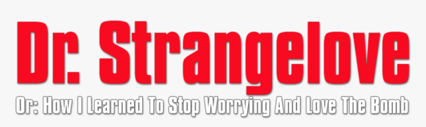 Dr Strangelove Movie Logo - Dr Strangelove Logo, HD Png Download, Free Download