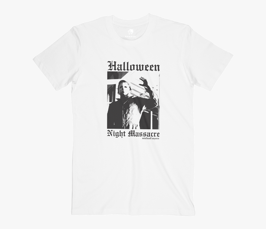 Halloween Michael Myers T Shirts Graphic Tees - Dont Believe Me Just Watch Shirt, HD Png Download, Free Download