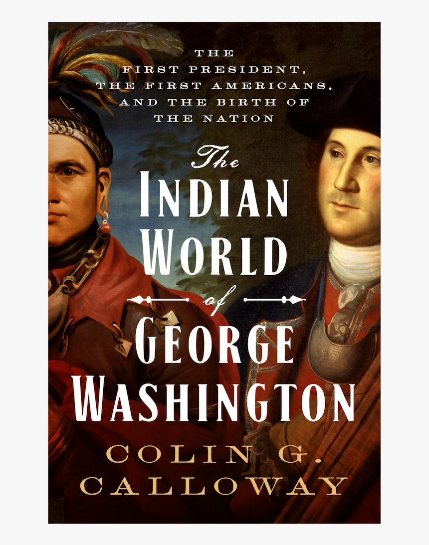 Indian World Of George Washington The First President, HD Png Download, Free Download