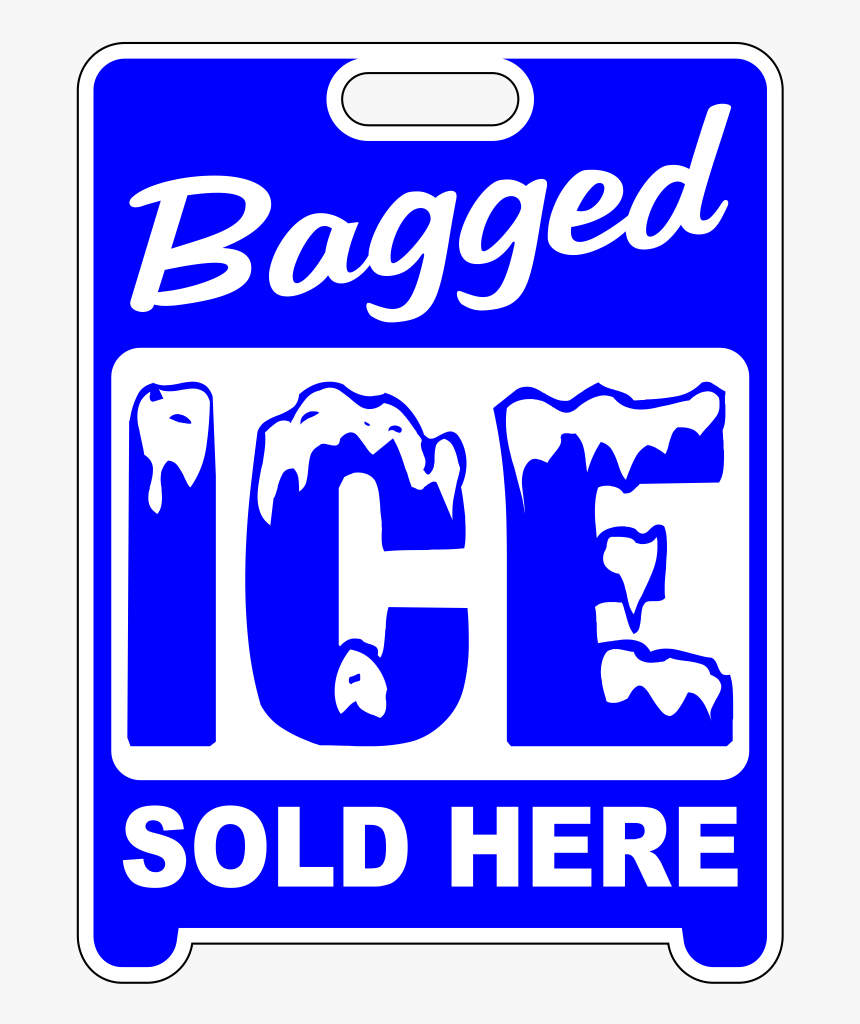 Bagged Ice Sold Here, HD Png Download, Free Download