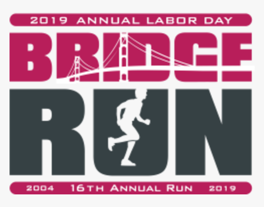 Labor Day Bridge Run - Poster, HD Png Download, Free Download