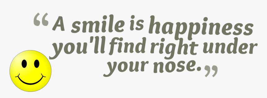 Smile Quotes Png Image Background - Transparent Smile Quotes Png, Png Download, Free Download