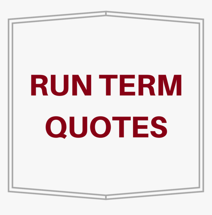 Run Term Quotes - Qmi, HD Png Download, Free Download