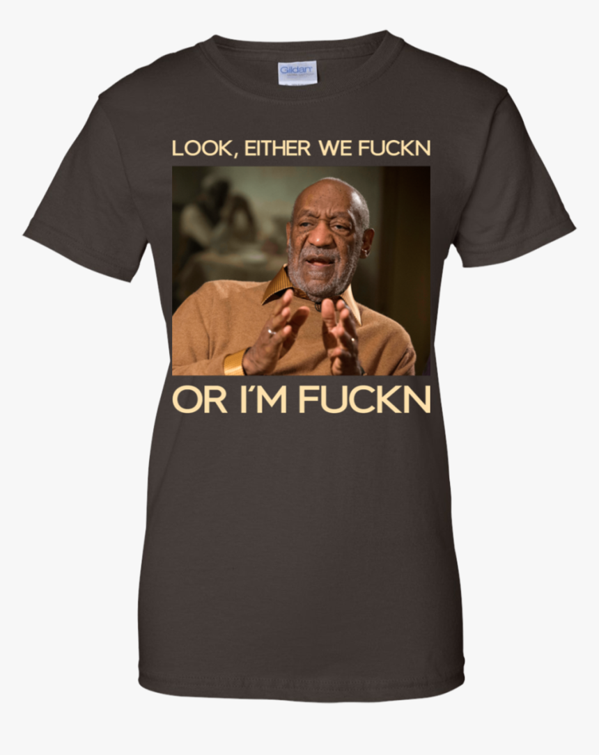 Look Either We Fucking Or I"m Fucking Bill Cosby - Soccer Gender Reveal Shirts, HD Png Download, Free Download