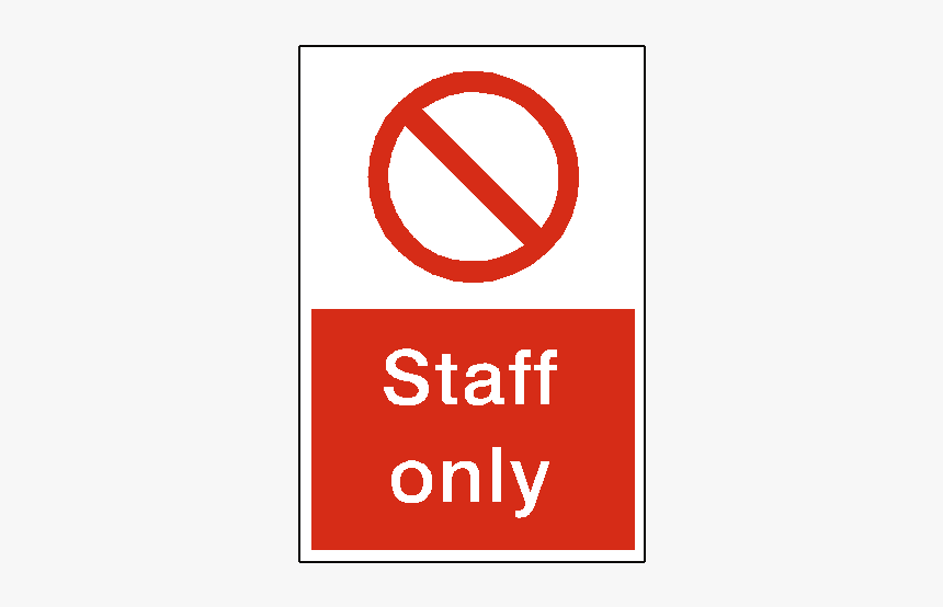 Staff Only Transparent - Sign, HD Png Download, Free Download