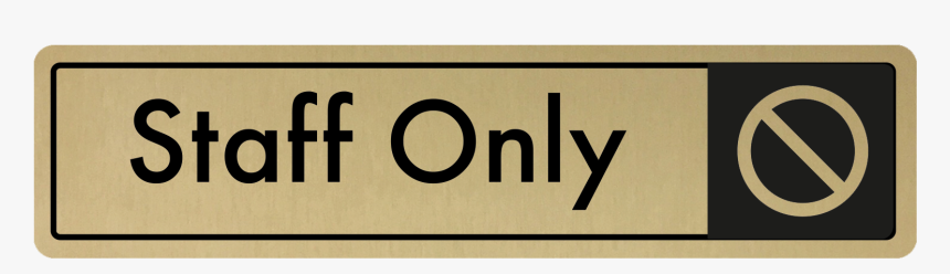 Staff Only Door Sign - Sign, HD Png Download, Free Download