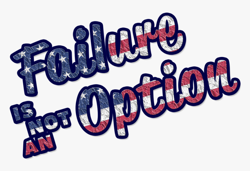 Phrase, Saying, Failure, Fail, Usa, United, States - Calligraphy, HD Png Download, Free Download