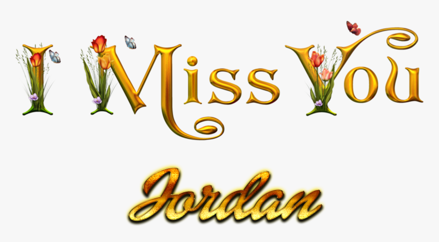 Jordan Miss You Name Png - Miss You Michelle, Transparent Png, Free Download