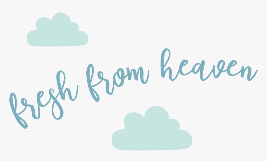 Fresh From Heaven Svg Cut File Calligraphy Hd Png Download Kindpng