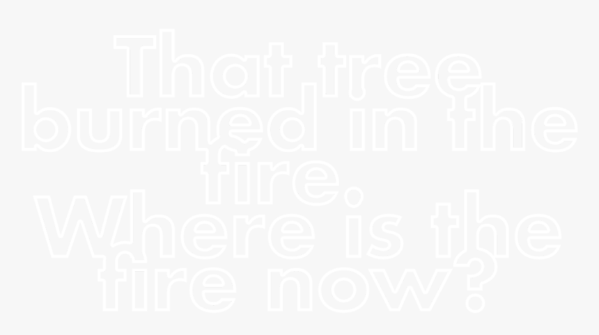 Fireseason Quote - Monochrome, HD Png Download, Free Download