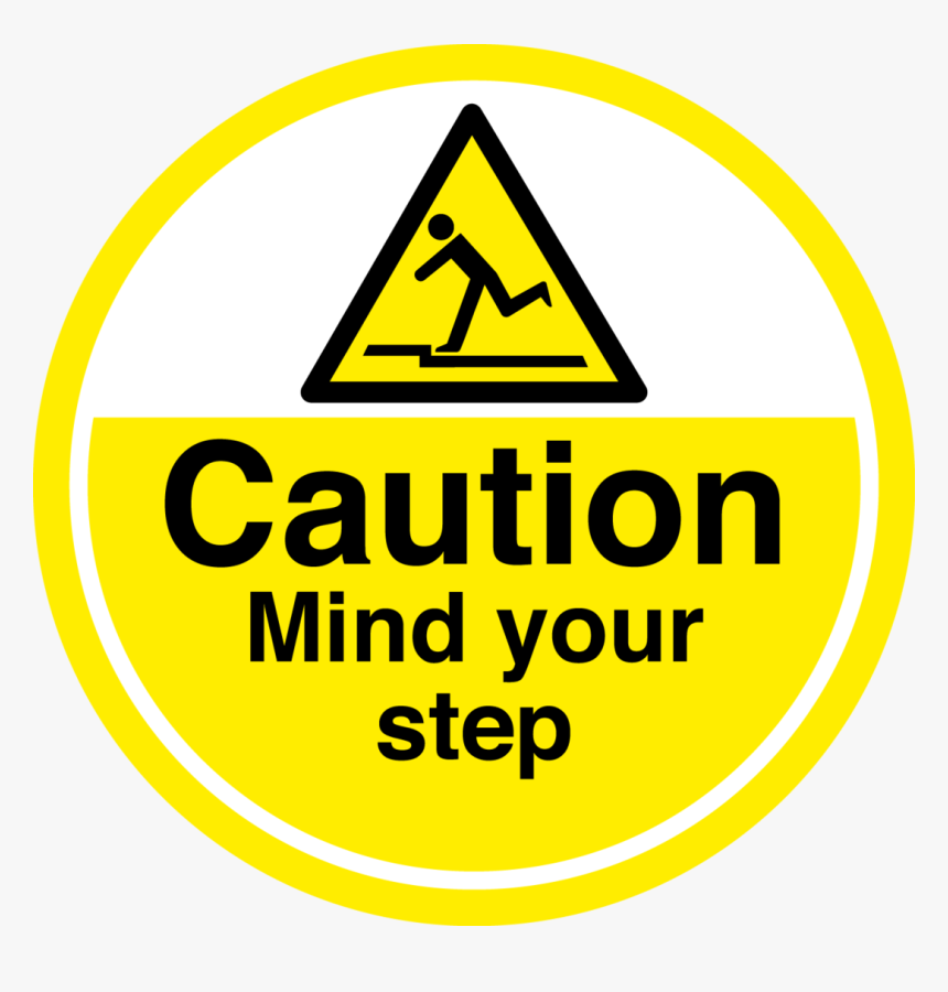 Caution Mind Your Step Sign, HD Png Download, Free Download