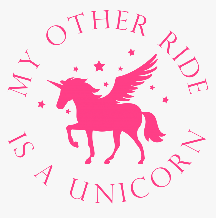 Download My Other Ride Is A Unicorn Svg Cut File - Ad Maiorem Dei ...