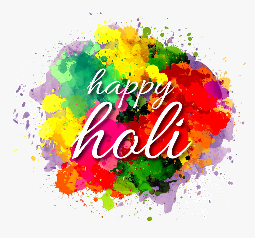 Festival Wish Splash Graffiti Holi Inkcolor Happiness - Happy Holi Images 2019, HD Png Download, Free Download