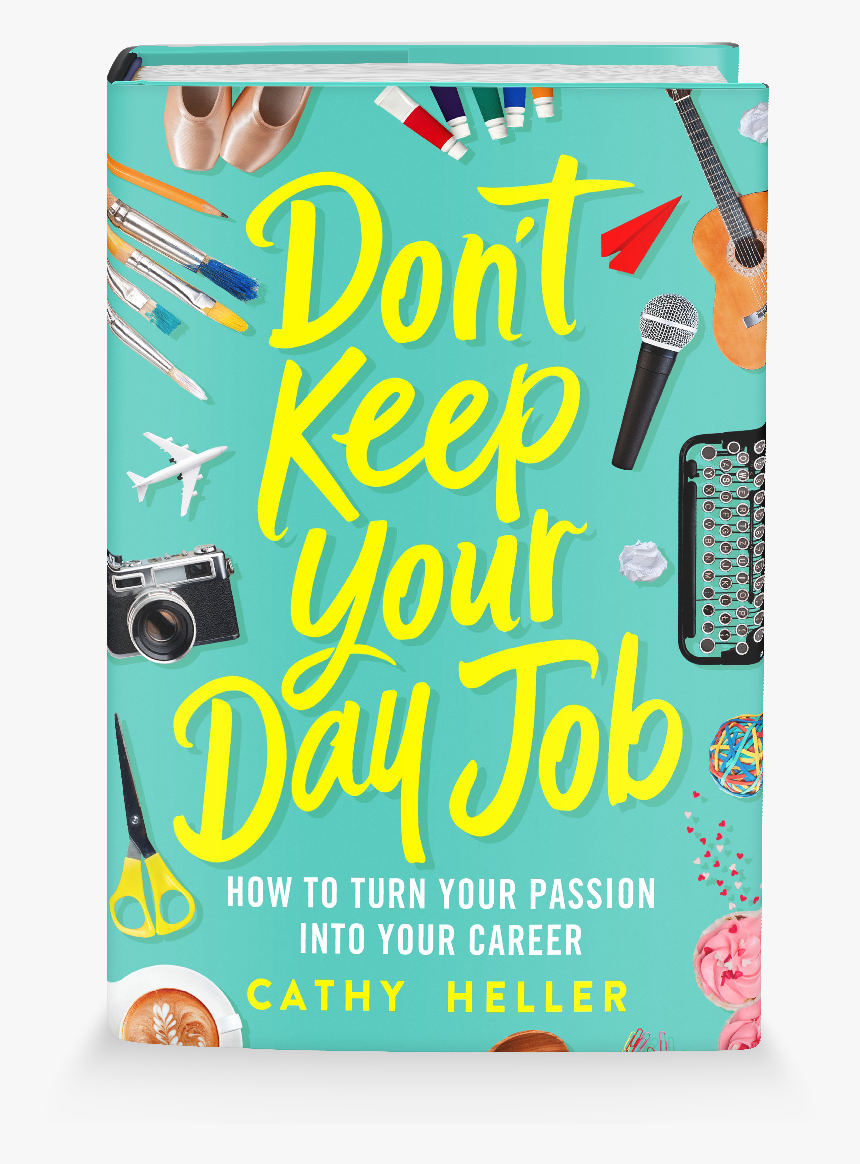 Don"t Keep Your Day Job Cover For Website - Don T Keep Your Day Job, HD Png Download, Free Download