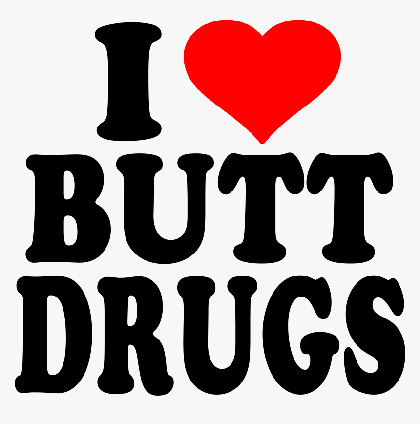 But Drugs Corydon, HD Png Download, Free Download