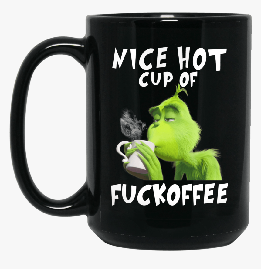 Nice Hot Cup Of Fuckoffee, HD Png Download, Free Download
