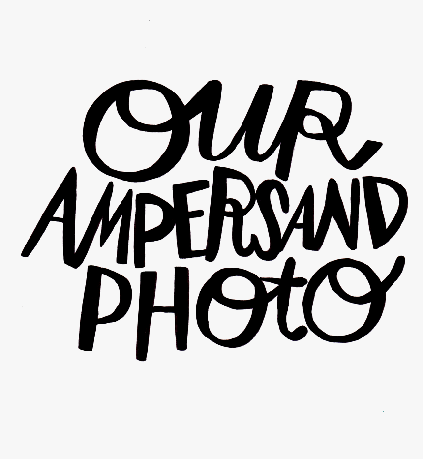 Our Ampersand Photography - Calligraphy, HD Png Download, Free Download