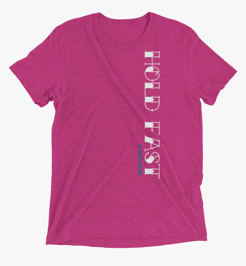 Hold Fast T-shirt, HD Png Download, Free Download