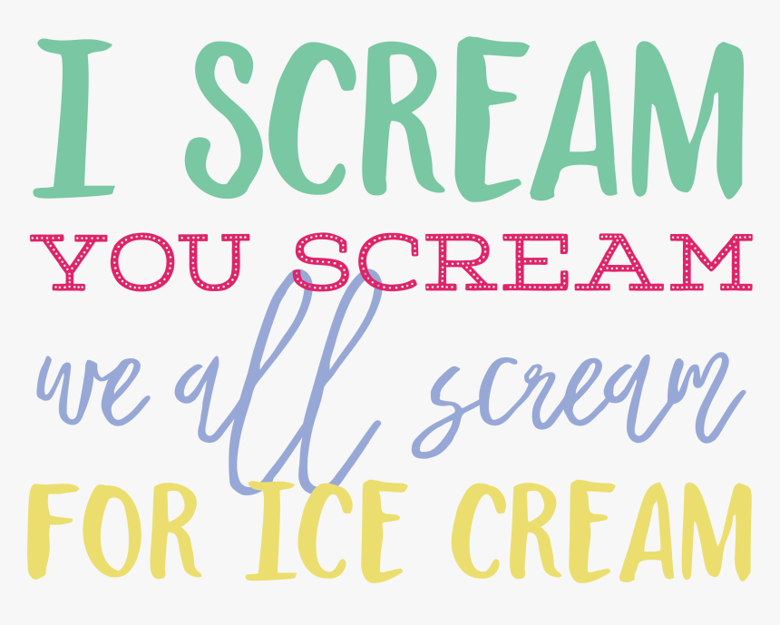 I Scream You Scream Svg Cut File - Scream You Scream Png, Transparent Png, Free Download