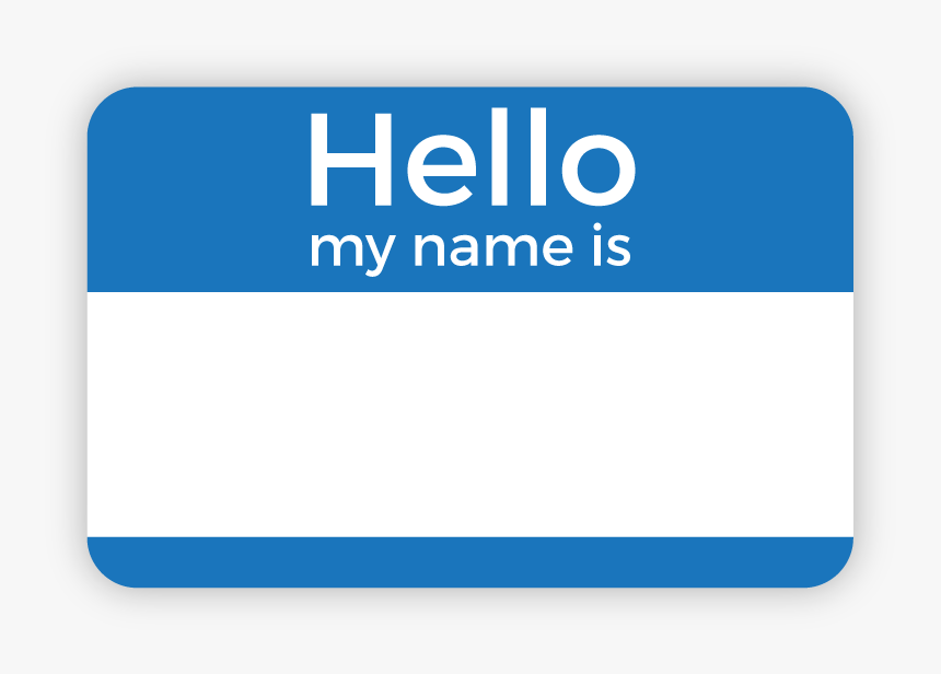 Бейджик hello my name is. Бейдж шаблон. Бейджик трафарет. Бейджик май нейм. Hello my now