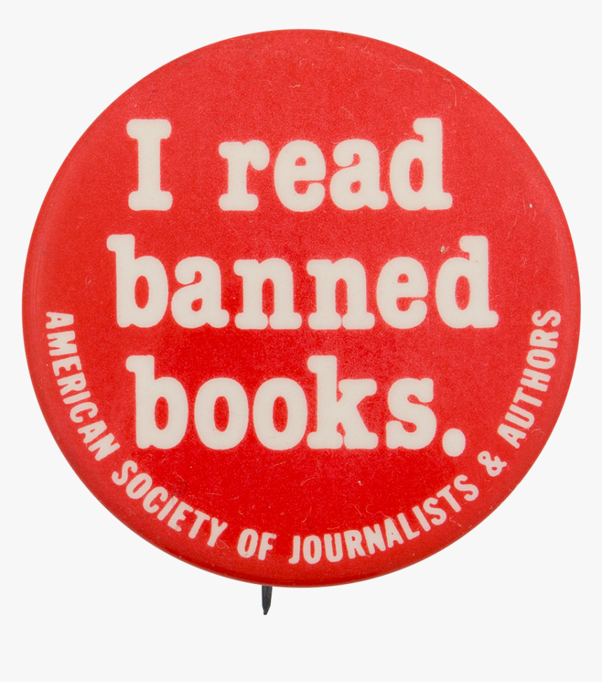 I Read Banned Books Cause Button Museum - Circle, HD Png Download, Free Download
