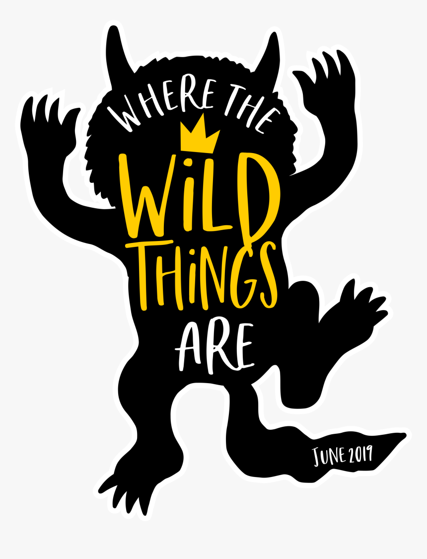 Wild Things Are Shirt, HD Png Download, Free Download