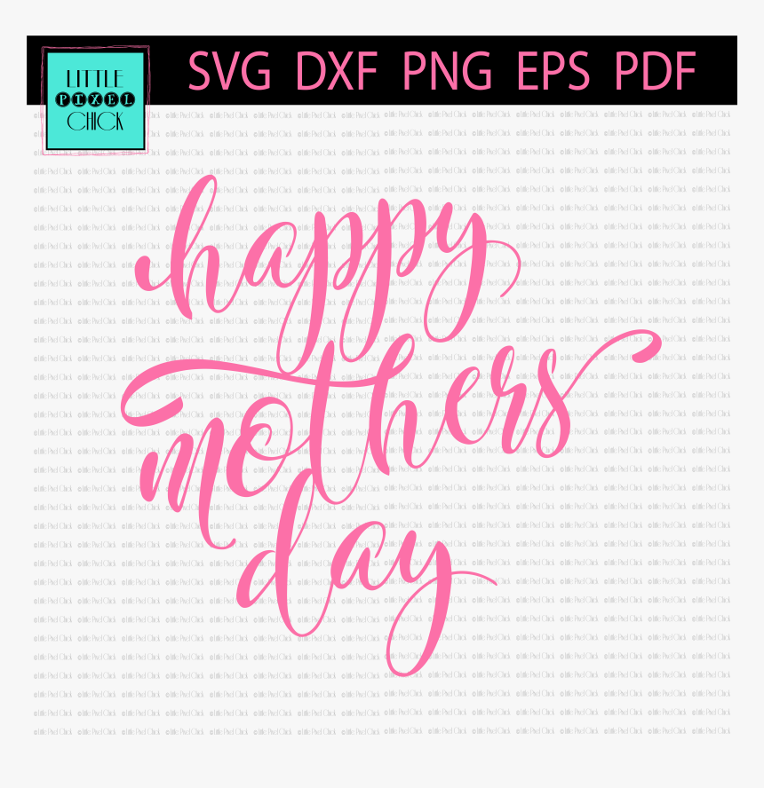 Happy Mothers Day Png - Portable Network Graphics, Transparent Png, Free Download