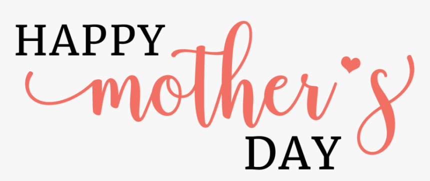 Transparent Happy Mother"s Day Png - Happy Mothers Day Cricut, Png Download, Free Download