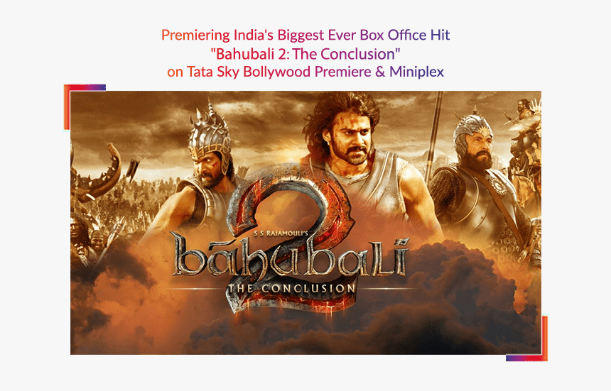 The Conclusion , Png Download - Bahubali 2 The Conclusion, Transparent Png, Free Download