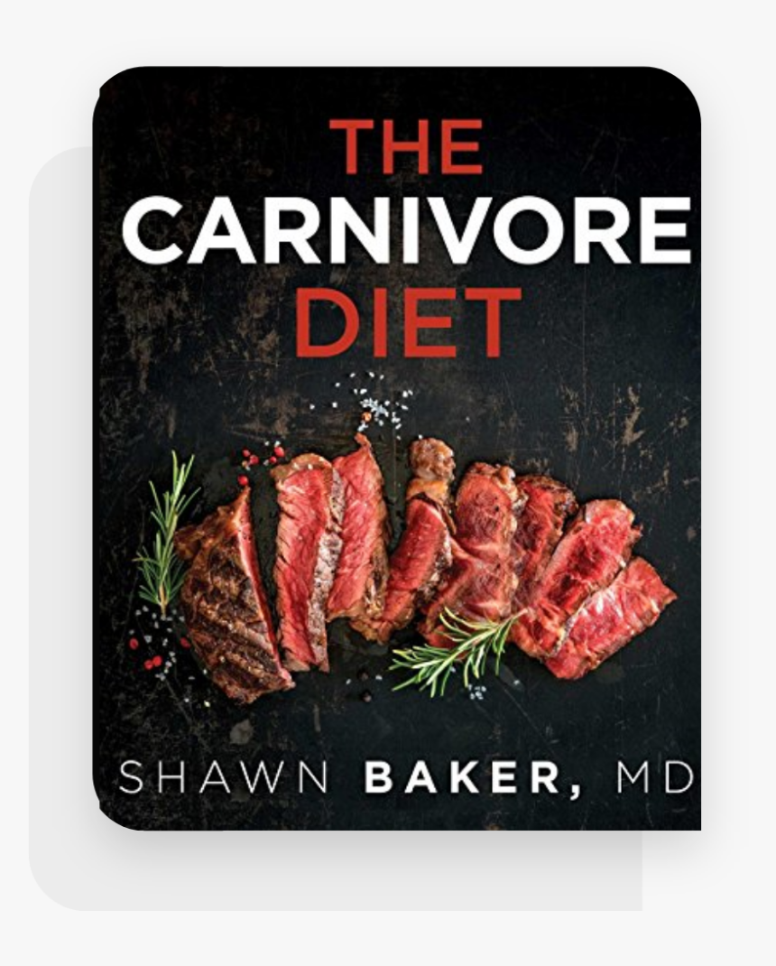 Group 199 - Carnivore Diet Shawn Baker, HD Png Download, Free Download