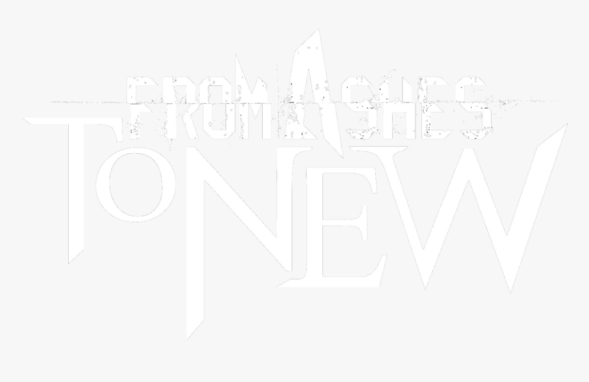From Burning Ashes , Png Download - Ashes To New Logo, Transparent Png, Free Download