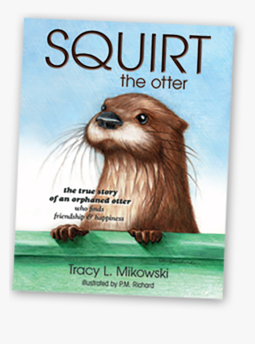 Squirt The Otter Book Cover - Punxsutawney Phil, HD Png Download, Free Download