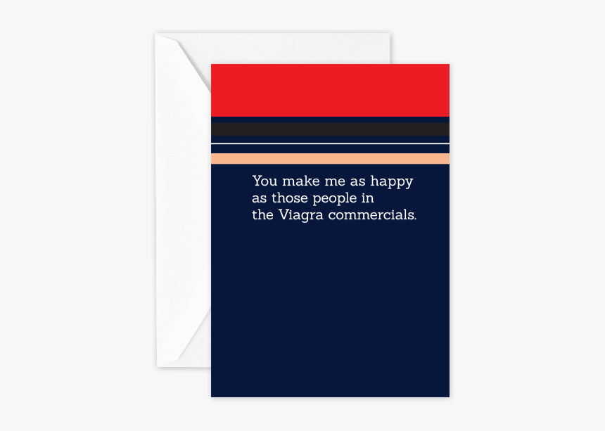 You Make Me As Happy As Those People In The Viagra - Paper, HD Png Download, Free Download