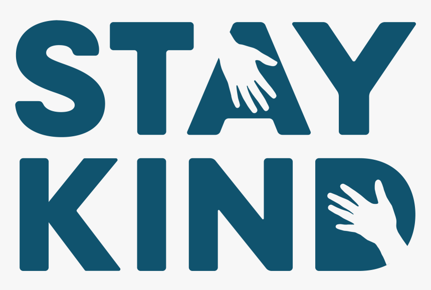 Stay Kind - Sign, HD Png Download, Free Download