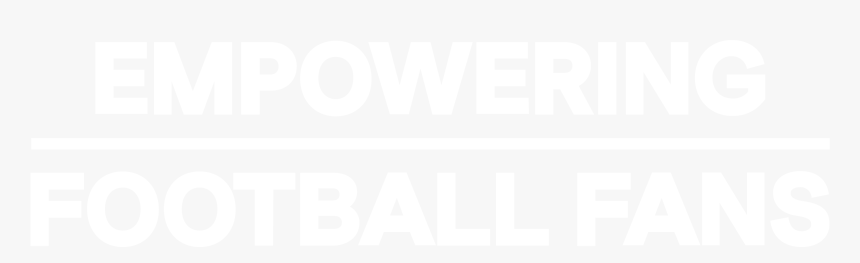 Empowering Football Fans, HD Png Download, Free Download