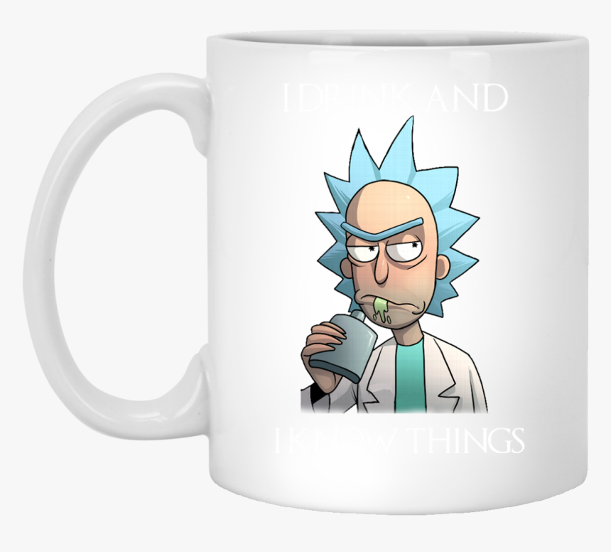 Image 276px Rick And Morty I Drink And I Know Things, HD Png Download, Free Download