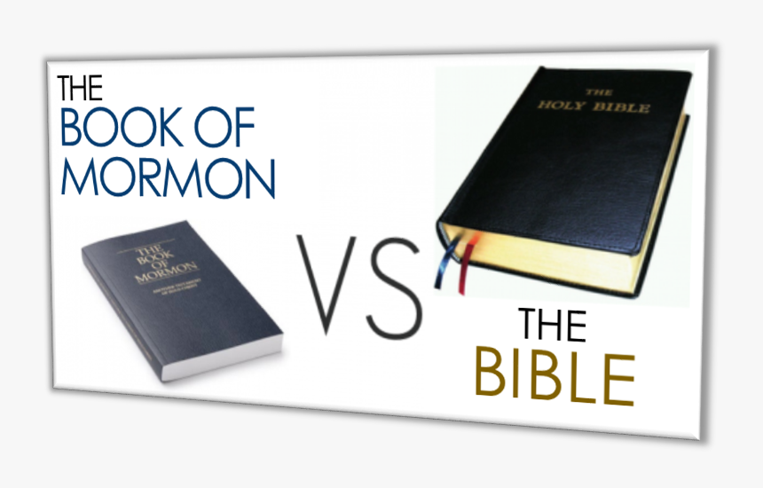 The Book Of Mormon Vs Holy Bible │ Grace Truth Spirit, HD Png Download, Free Download