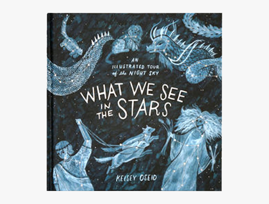 We See In The Stars By Kelsey Oseid, HD Png Download, Free Download