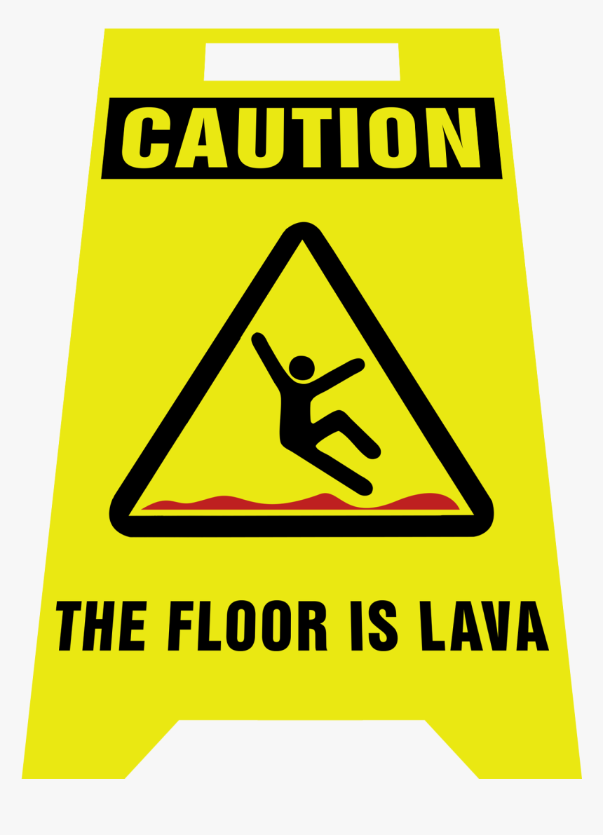 Caution The Floor Is Lava, HD Png Download, Free Download