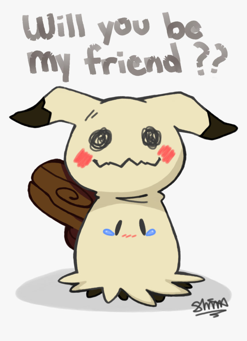 Pokemon Mimikyu Friend - Mimikyu Will You Be My Friend, HD Png Download, Free Download