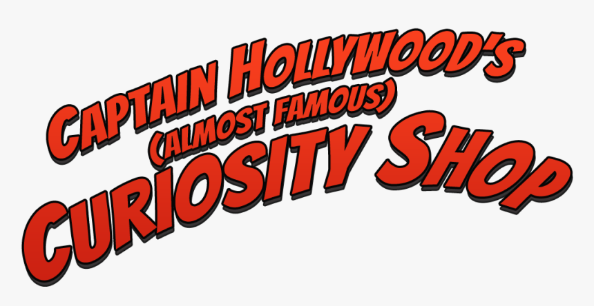 Captain Hollywood S Curiosity Shop - Illustration, HD Png Download, Free Download