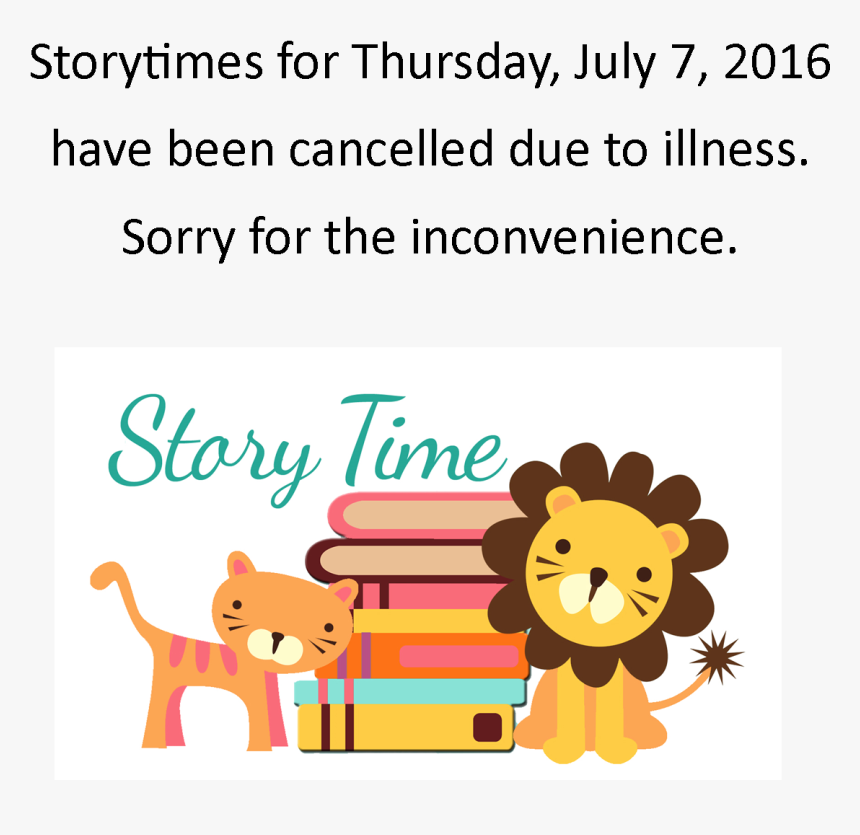 Story Times Canceled - Story Time, HD Png Download, Free Download