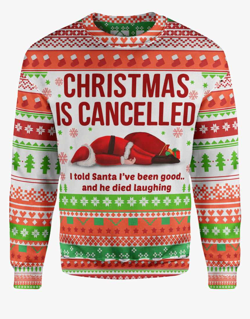 Christmas Sweater 4xl Christmas Is Cancelled Sweater - Christmas In Cancelled, HD Png Download, Free Download