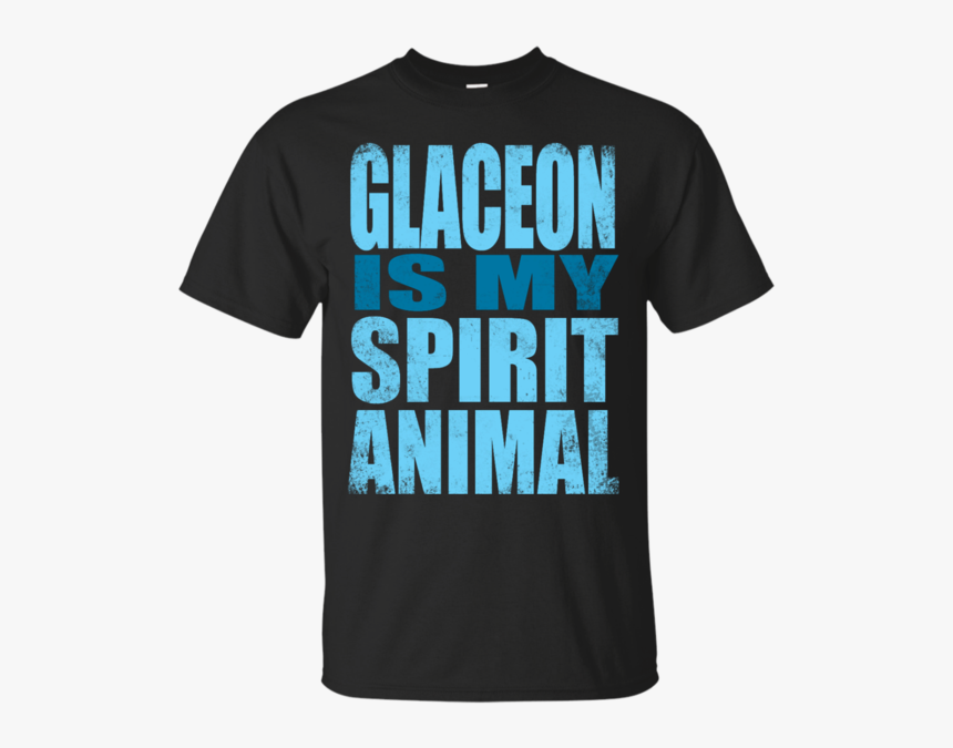 Glaceon Is My Spirit Animal Amiibo T Shirt & Hoodie - Active Shirt, HD Png Download, Free Download