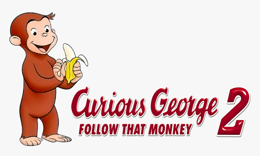 Clipart Monkey Curious George - Curious George 2 Follow That Monkey Logo, HD Png Download, Free Download