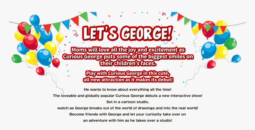 Let"s Be George！ Moms Will Love All The Joy And Excitement - Graphic Design, HD Png Download, Free Download
