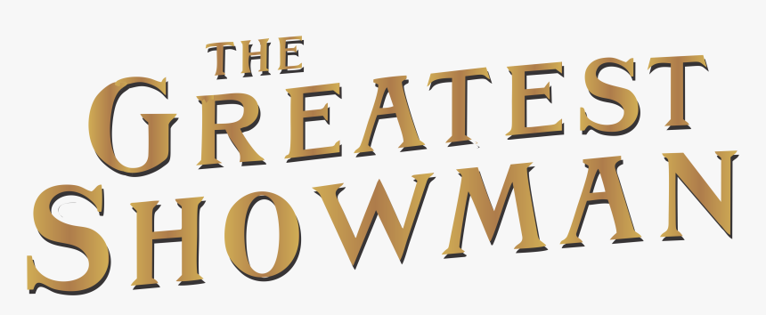 Logo The Greatest Showman, HD Png Download, Free Download